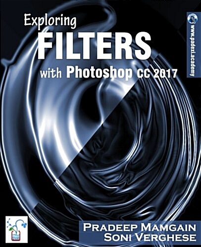 Exploring Filters with Photoshop CC 2017 (Paperback)