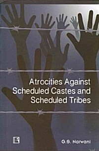 Atrocities Against Scheduled Castes and Scheduled Tribes (Hardcover)