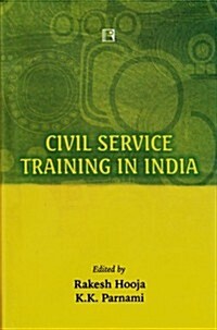Civil Service Training in India (Hardcover)