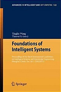Foundations of Intelligent Systems: Proceedings of the Sixth International Conference on Intelligent Systems and Knowledge Engineering, Shanghai, Chin (Paperback, 2012)