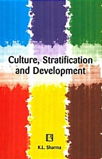 Culture, Stratification and Development (Hardcover)