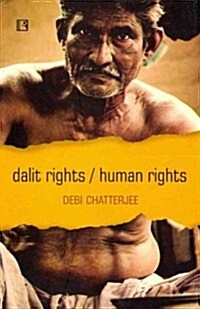 Dalit Rights / Human Rights (Hardcover)