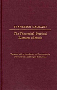 Theoretical-Practical Elements of Music, Parts III and IV (Hardcover)