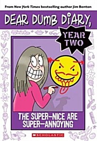 [중고] The Super-Nice Are Super-Annoying (Paperback)