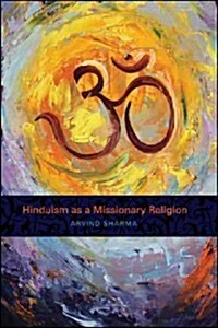 Hinduism as a Missionary Religion (Paperback)