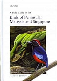 A Field Guide to the Birds of Peninsular Malaysia and Singapore (Hardcover, 2 Revised edition)