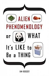 Alien Phenomenology, or What Its Like to Be a Thing (Paperback)