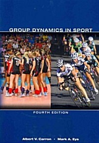 Group Dynamics in Sport (Paperback, 4th, Revised)