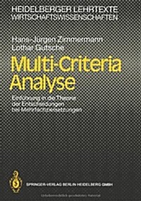 Multi-Criteria Analyse: Einf?rung in Die Theorie Der Entscheidungen Bei Mehrfachzielsetzungen (Paperback, 1991)