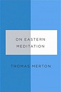 On Eastern Meditation (Paperback, Reprint)