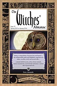 The Witches Almanac: Issue 32, Spring 2013 to Spring 2014: Wisdom of the Moon (Paperback, 2013-2014)