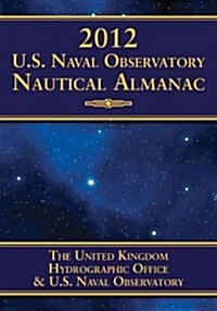 U.S. Naval Observatory Nautical Almanac (Paperback, 2012)