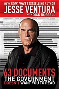 63 Documents the Government Doesnt Want You to Read (Paperback)