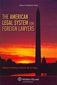 The American Legal System for Foreign Lawyers (Paperback)