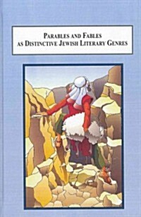 Parables and Fables As Distinctive Jewish Literary Genres (Hardcover)