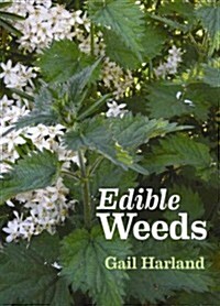 The Weeders Digest : Identifying and Enjoying Edible Weeds (Paperback)