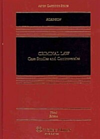 Criminal Law: Case Studies & Controversies (Hardcover, 3)