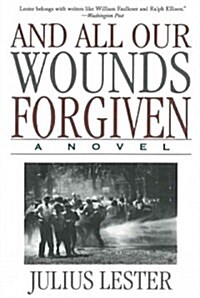 And All Our Wounds Forgiven (Paperback)