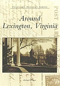 Around Lexington, Virginia (Paperback)