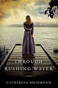 Through Rushing Water (Paperback)