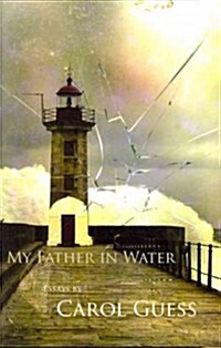 My Father in Water (Paperback)
