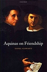 Aquinas on Friendship (Paperback, Reprint)