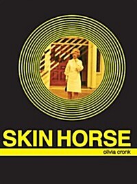 Skin Horse (Paperback)