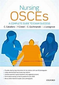 Nursing OSCEs : A Complete Guide to Exam Success (Paperback)