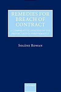 Remedies for Breach of Contract : A Comparative Analysis of the Protection of Performance (Hardcover)