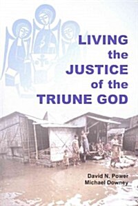 Living the Justice of the Triune God (Paperback)