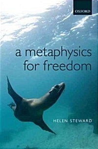 A Metaphysics for Freedom (Hardcover)