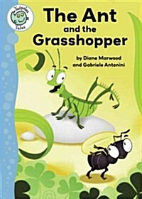 The Ant and the Grasshopper (Library Binding)