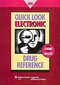 Quick Look Electronic Drug Reference 2012 (CD-ROM, Booklet, 1st)