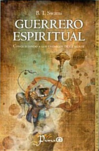 Guerrero Espiritual: Conquistando A los Enemigos de la Mente (Paperback)