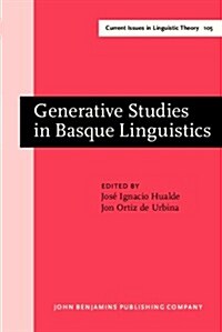 Generative Studies in Basque Linguistics (Hardcover)