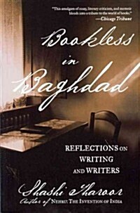 Bookless in Baghdad: Reflections on Writing and Writers (Paperback)