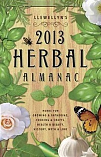Llewellyns 2013 Herbal Almanac (Paperback)