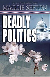 Deadly Politics (Paperback)