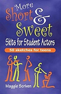 More Short & Sweet Skits for Student Actors (Paperback)