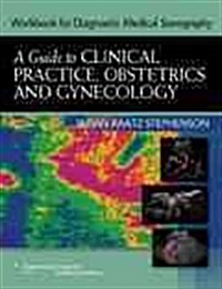 Workbook for Diagnostic Medical Sonography: A Guide to Clinical Practice Obstetrics and Gynecology (Paperback, 3)