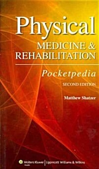 Physical Medicine and Rehabilitation Pocketpedia (Paperback, 2)