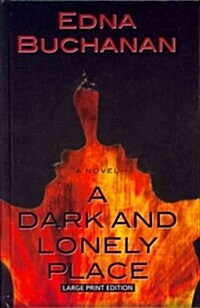 A Dark and Lonely Place (Hardcover)