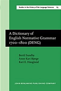 A Dictionary of English Normative Grammar 1700?800 (Hardcover)