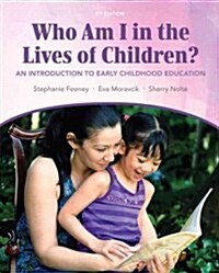 Who Am I in the Lives of Children? (Hardcover, 9th)