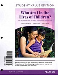 Who Am I in the Lives of Children? (Unbound, 9th)