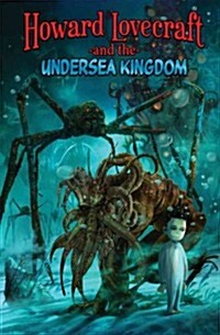 Howard Lovecraft and the Undersea Kingdom (Paperback)