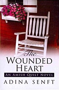 The Wounded Heart (Paperback, Large Print)