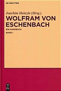 Wolfram Von Eschenbach: Ein Handbuch (Hardcover)