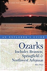 Explorers Guide the Ozarks: Includes Branson, Springfield & Northwest Arkansas (Paperback, 2)