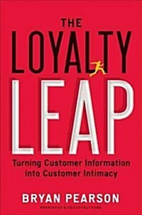 [중고] The Loyalty Leap: Turning Customer Information Into Customer Intimacy (Hardcover)